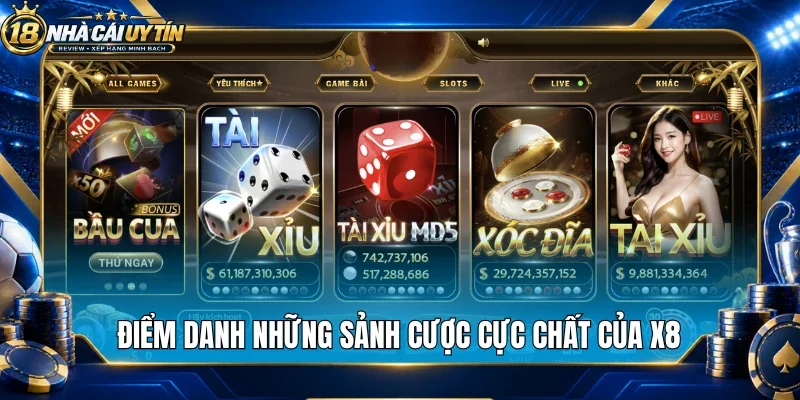 Điểm danh những sảnh cược cực chất của X8