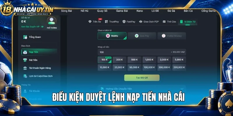 Điều kiện duyệt lệnh nạp tiền nhà cái