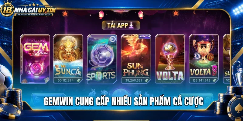 Gemwin cung cấp nhiều sản phẩm cá cược