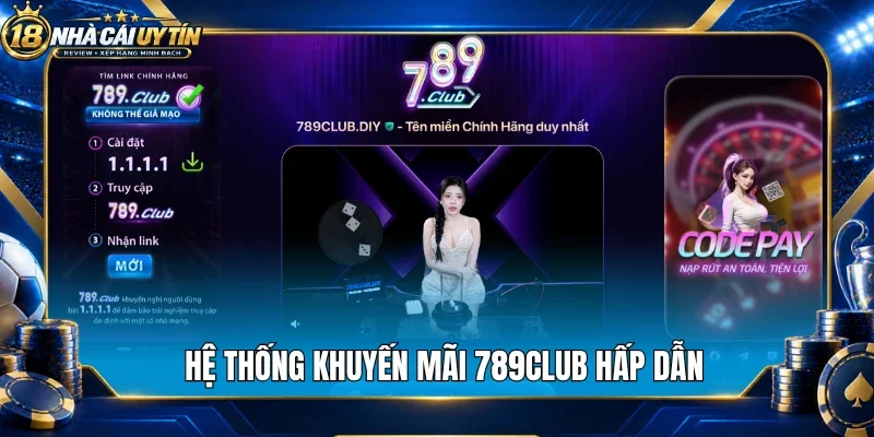 Hệ thống khuyến mãi 789Club hấp dẫn