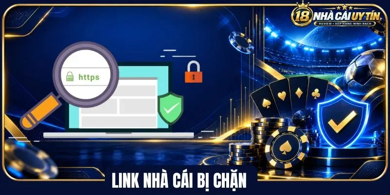 Cách thức hạn chế tình trạng bị chặn link