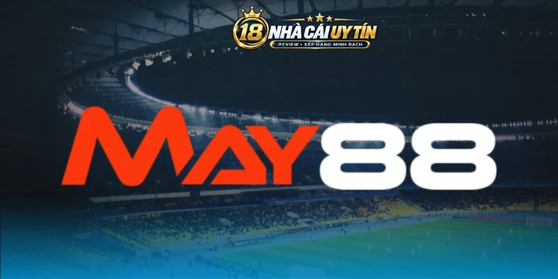 May88 mở khuyến mãi trị giá khủng mỗi ngày