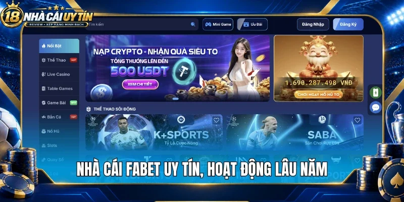Nhà cái Fabet uy tín, hoạt động lâu năm