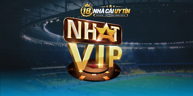 Ưu đãi không giới hạn cho thành viên Nhatvip