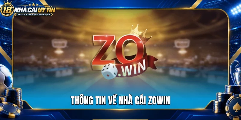 Thông tin về nhà cái Zowin