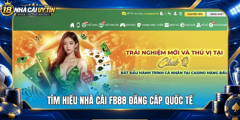 Tìm hiểu nhà cái Fb88 đẳng cấp quốc tế