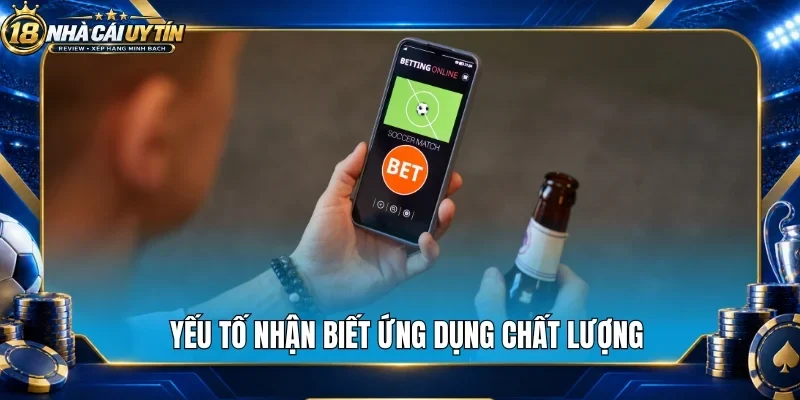 Yếu tố nhận biết ứng dụng chất lượng