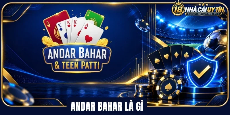 Nguyên tắc cốt lõi của từng ván andar bahar