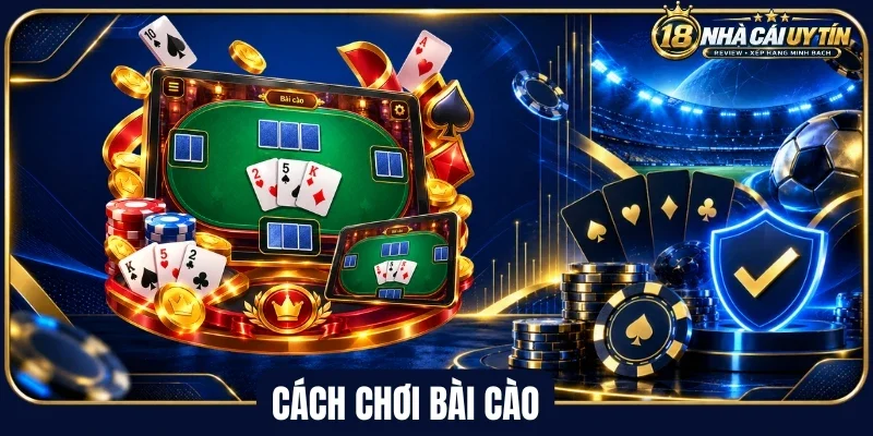 Khái quát về cách chơi bài cào