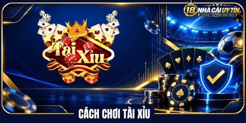 Luật chơi tài xỉu được quy định chi tiết