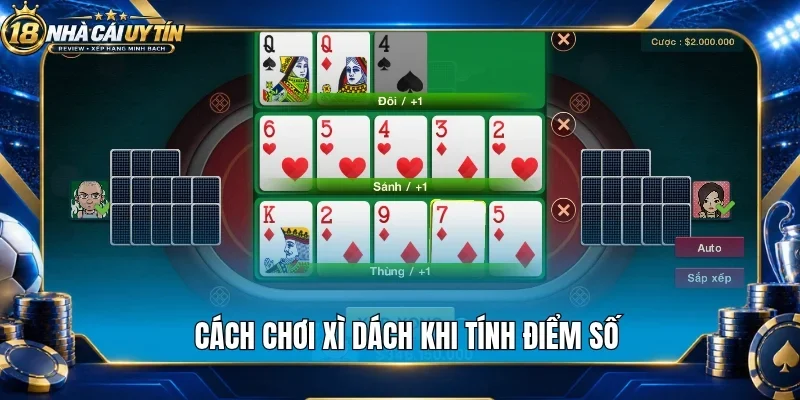 Cách chơi xì dách khi tính điểm số