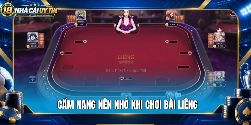 Cẩm nang nên nhớ khi chơi bài liêng