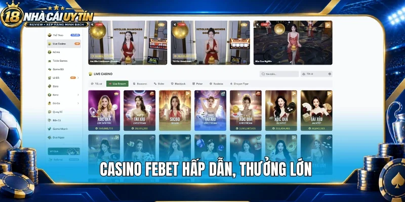 Casino Febet hấp dẫn, thưởng lớn