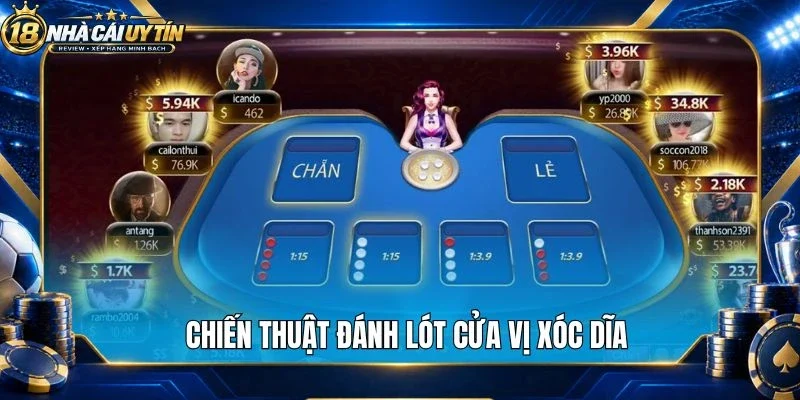 Chiến thuật đánh lót cửa vị xóc dĩa