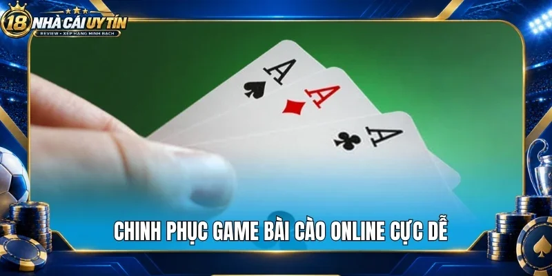 Chinh phục game bài cào online cực dễ