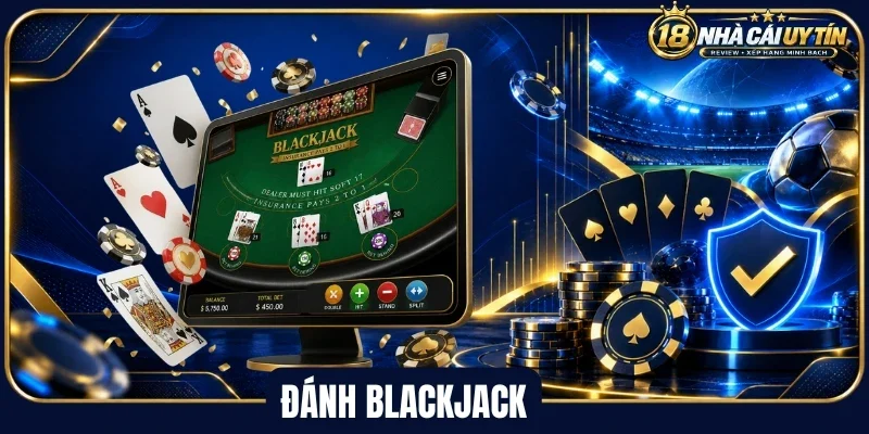 Hướng dẫn cách xử lý bài blackjack hiệu quả