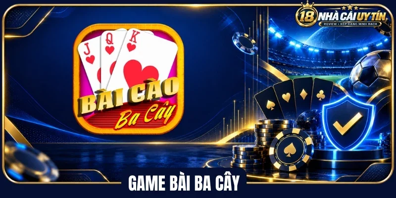 Luật chơi game bài ba cây trực tuyến