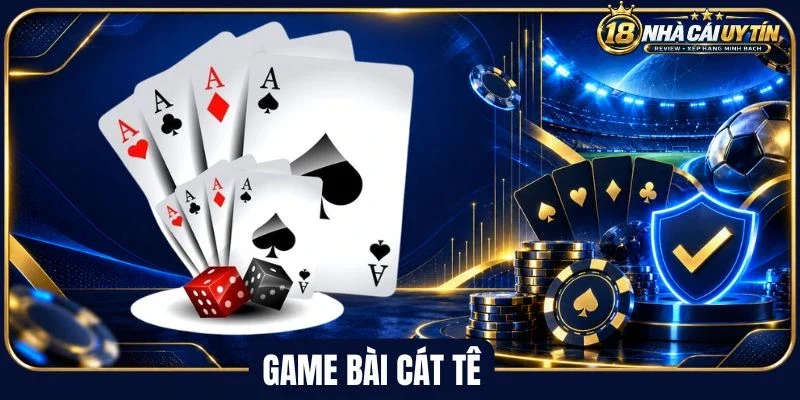 Các tổ hợp bài cát tê