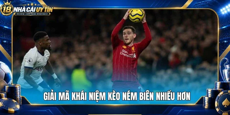 Giải mã khái niệm kèo ném biên nhiều hơn