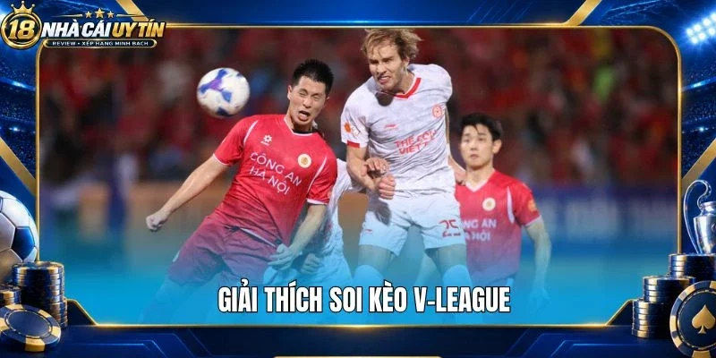 Giải thích soi kèo V-League