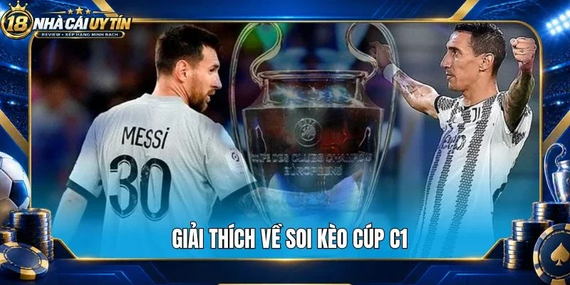 Giải thích về soi kèo cúp C1