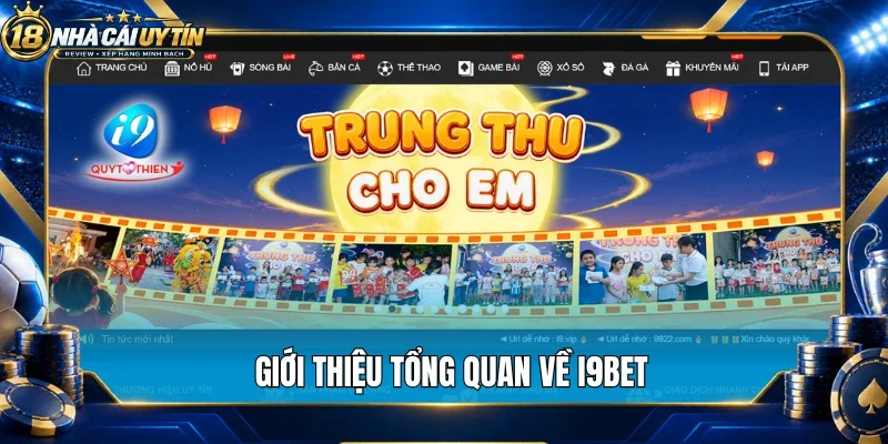 Giới thiệu tổng quan về I9bet