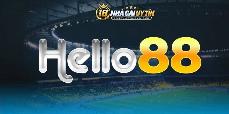 Tổng quan về nhà cái Hello88