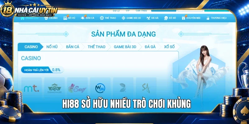 Hi88 sở hữu nhiều trò chơi khủng