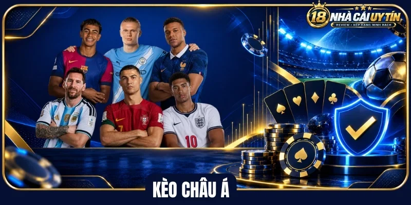 Tổng quát về kèo châu Á