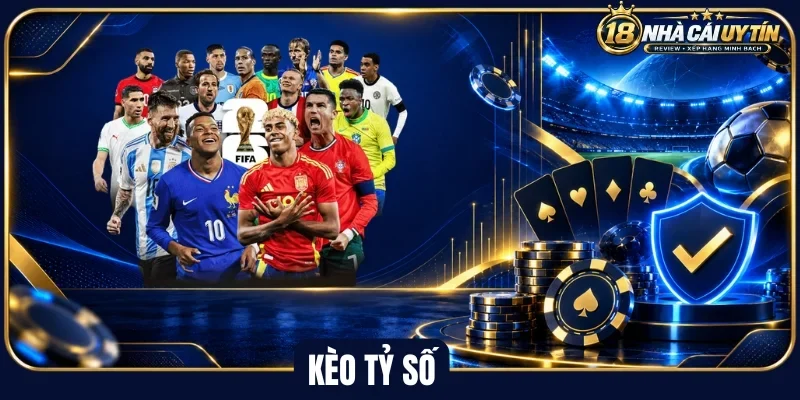 Khái quát chung về kèo tỷ số