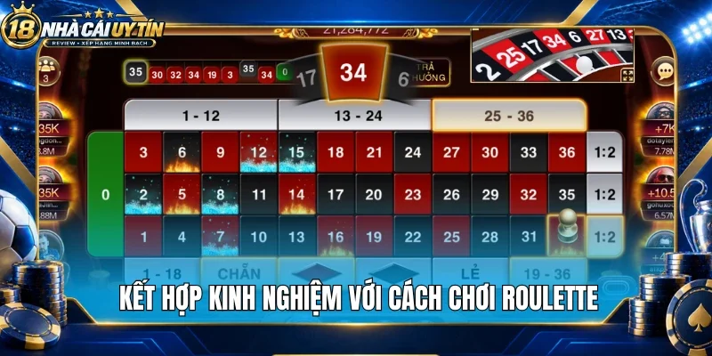 Kết hợp kinh nghiệm với cách chơi roulette 
