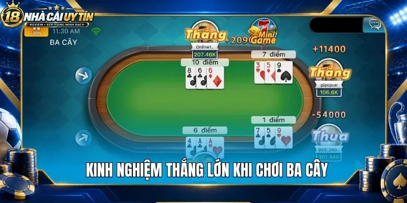 Kinh nghiệm thắng lớn khi chơi ba cây