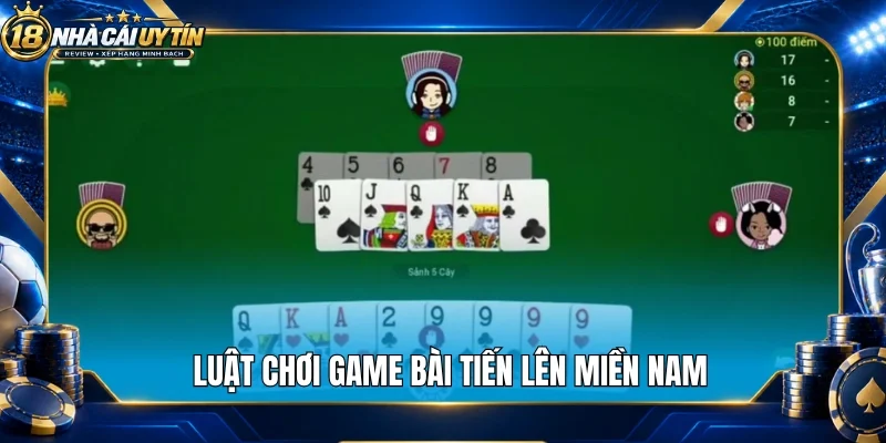 Luật chơi game bài tiến lên miền Nam