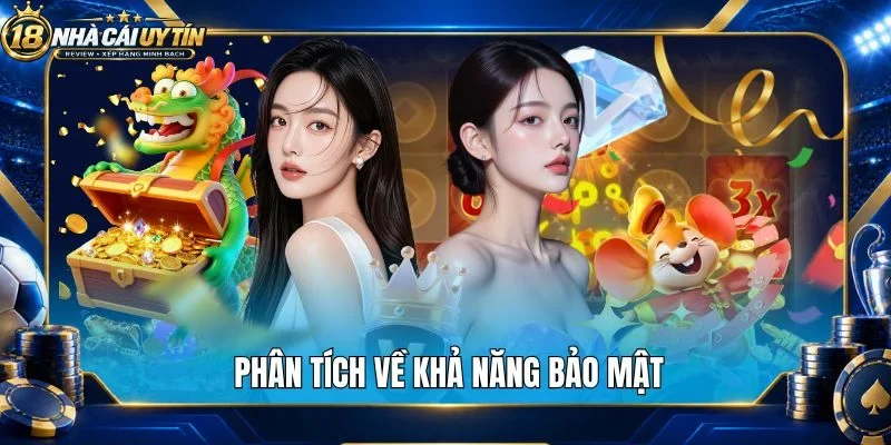 Phân tích về khả năng bảo mật