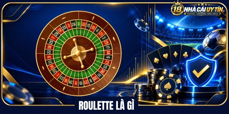 Thông tin về game roulette là gì