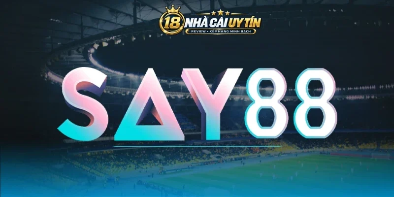 Tìm hiểu đôi nét về nhà cái Say88
