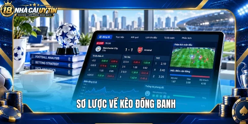 Sơ lược về kèo đồng banh