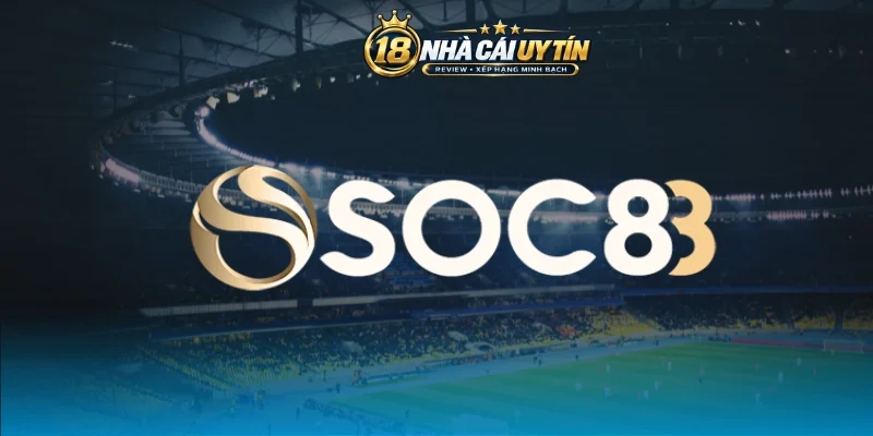 Tìm hiểu nhà cái uy tín hàng đầu Soc88