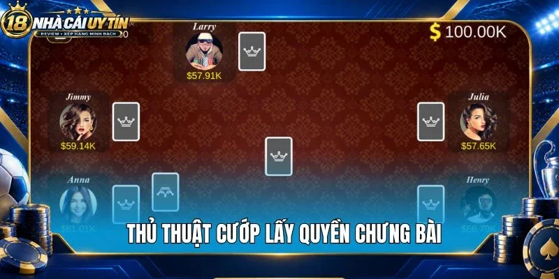 Thủ thuật cướp lấy quyền chưng bài