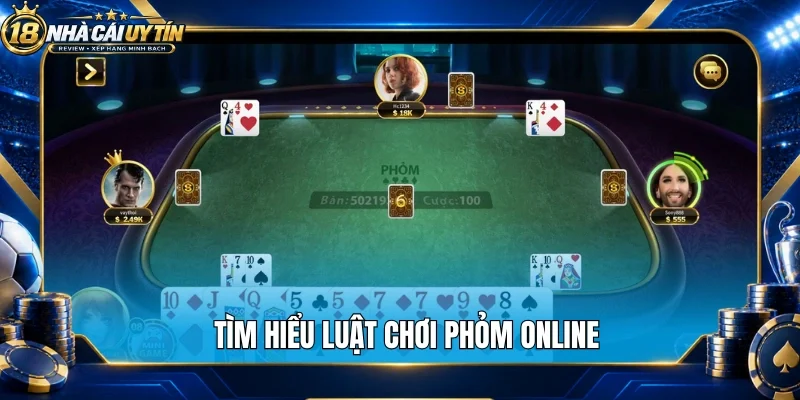 Tìm hiểu luật chơi phỏm online