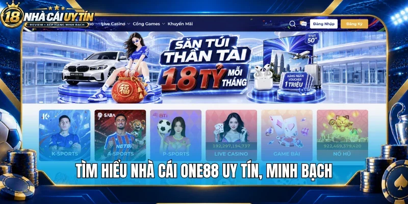 Tìm hiểu nhà cái One88 uy tín, minh bạch