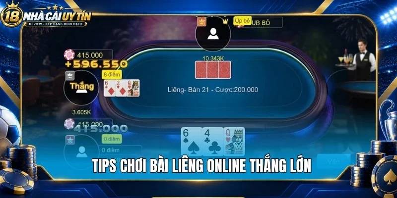Tips chơi bài liêng online thắng lớn