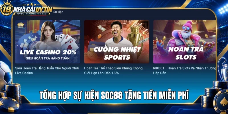 Tổng hợp sự kiện Soc88 tặng tiền miễn phí