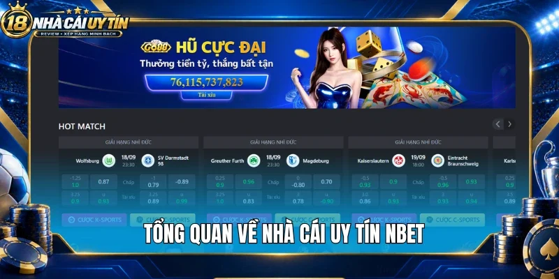 Tổng quan về nhà cái uy tín Nbet