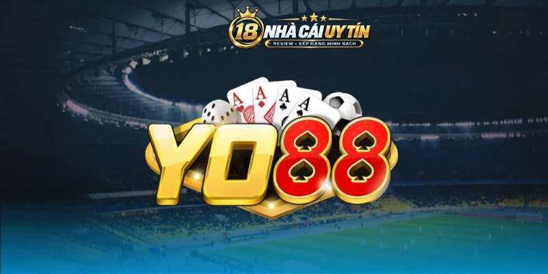 Khám phá nhà cái uy tín bậc nhất Yo88